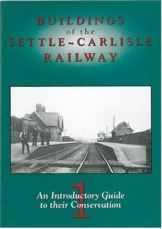 Conservation guide for Settle-Carlisle Railway Conservation guide for Settle-Carlisle Railway